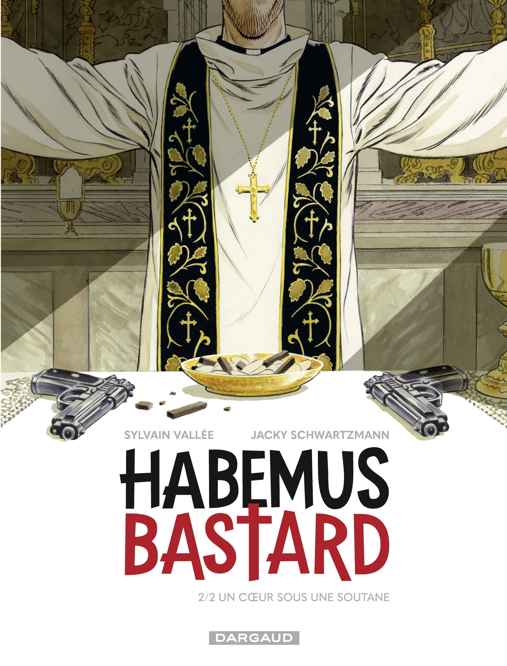Habemus Bastard - T02 - Un coeur sous une soutane